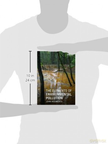 The Elements Of Environmental Pollution - John Rieuwerts [KSIĄŻKA]