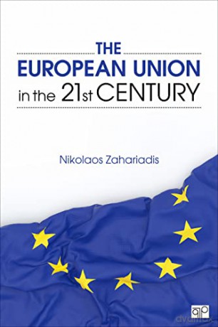 The European Union In The 21st Century - Zahariadis Nikolaos [KSIĄŻKA]