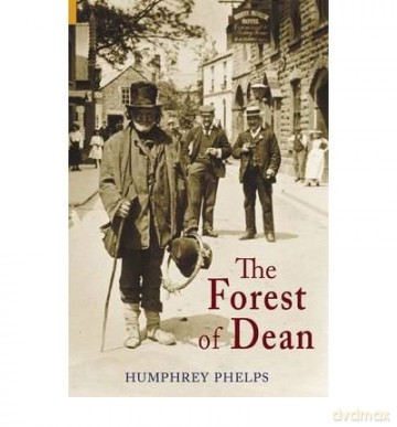 The Forest Of Dean - Humphrey Phelps [KSIĄŻKA]