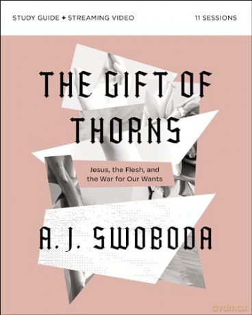 The Gift Of Thorns Study Guide - Swoboda A. J. [KSIĄŻKA]