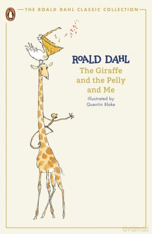 The Giraffe, The Pelly And Me (Classic) - Roald Dahl [KSIĄŻKA]