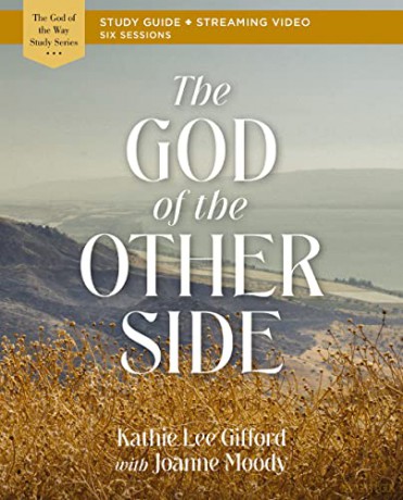 The God Of The Other Side Bible Study G - Gifford Kathie Lee [KSIĄŻKA]