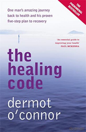 The Healing Code - Dermot O Connor [KSIĄŻKA]