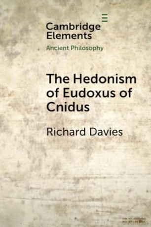 The Hedonism Of Eudoxus Of Cnidus - Davies Richard [KSIĄŻKA]
