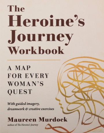 The Heroines Journey Workbook - Maureen Murdock [KSIĄŻKA]
