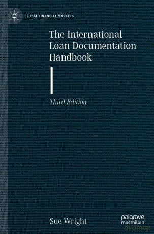 The International Loan Documentation Handbook (Global Financial Markets) - Sue Wright [KSIĄŻKA]