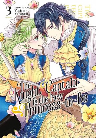 The Knight Captain Is the New Princess-To-Be Vol. 3 - Yasuko Yamaru [KSIĄŻKA]