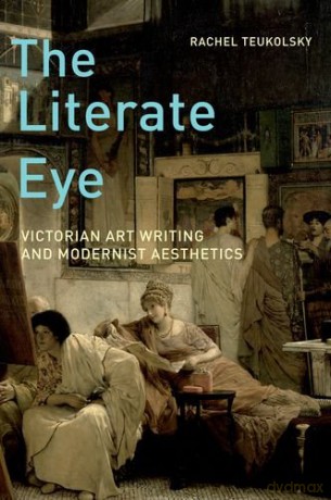 The Literate Eye - Rachel Teukolsky [KSIĄŻKA]