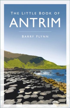 The Little Book Of Antrim - Flynn Barry [KSIĄŻKA]