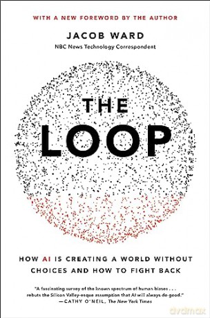 The Loop - Jacob Ward [KSIĄŻKA]