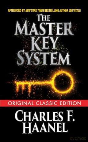 The Master Key System (Original Classic - Charles F. Haanel [KSIĄŻKA]