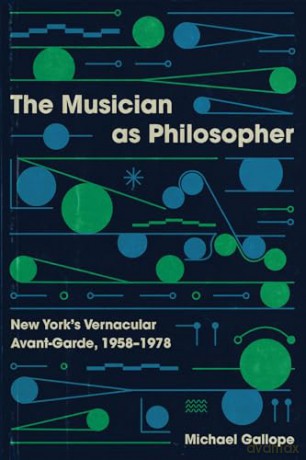 The Musician As Philosopher New York S [KSIĄŻKA]
