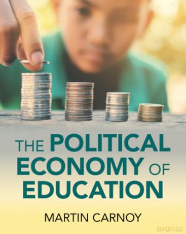 The Political Economy Of Education - Carnoy Martin [KSIĄŻKA]