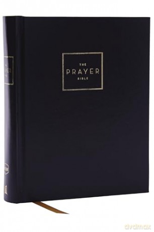 The Prayer Bible: Pray God's Word Cover to Cover (NKJV, Brown Genuine Leather, Red Letter, Comfort Print): Nkjv, the Prayer Bible, Red Letter, Comfort Print [KSIĄŻKA]