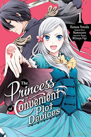 The Princess of Convenient Plot Devices, Vol. 1 (manga) (The Princess of Convenient Plot Devices (Manga)) - Mamecyoro [KSIĄŻKA]