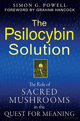 The Psilocybin Solution Tr - Simon G Powell Gr [KSIĄŻKA]