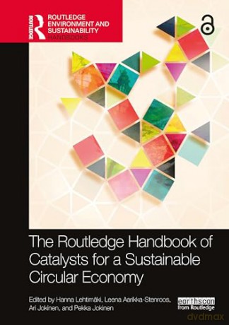 The Routledge Handbook of Catalysts for a Sustainable Circular Economy (Routledge Environment and Sustainability Handbooks) - Hanna Lehtim Ki [KSIĄŻKA]