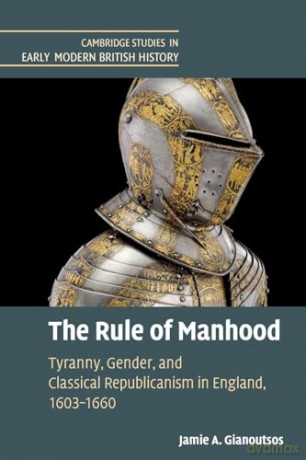 The Rule Of Manhood - Gianoutsos Jamie A. [KSIĄŻKA]