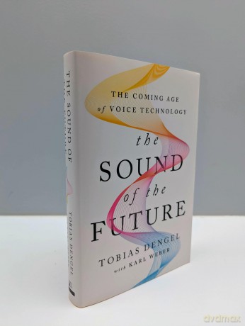 The Sound Of The Future - Karl Weber Tobias De [KSIĄŻKA]