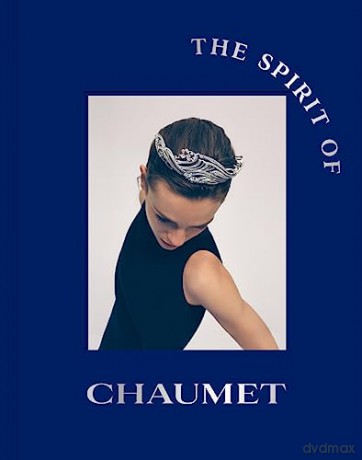 The Spirit Of Chaumet [KSIĄŻKA]