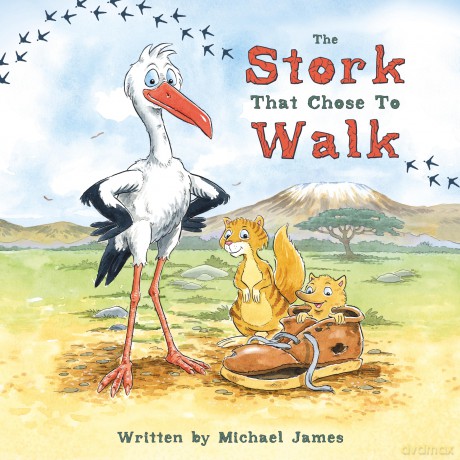 The Stork That Chose To Walk - James Michael [KSIĄŻKA]