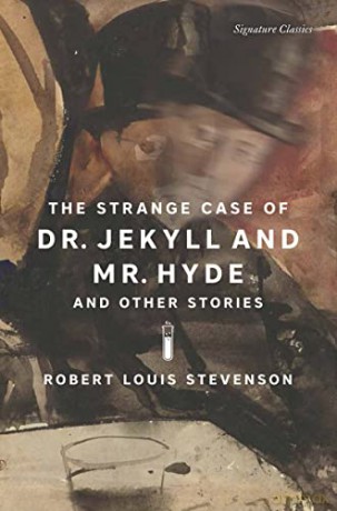 The Strange Case of Dr. Jekyll and Mr. Hyde and Other Stories (Signature Classics) (Signature Editions) - Robert Lo Stevenson [KSIĄŻKA]