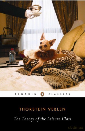 The Theory Of The Leisure Class - Lekachman Robert [KSIĄŻKA]