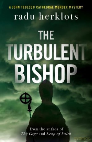 The Turbulent Bishop - Herklots Radu [KSIĄŻKA]