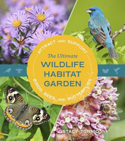 The Ultimate Wildlife Habitat Garden - Stacy Tornio [KSIĄŻKA]