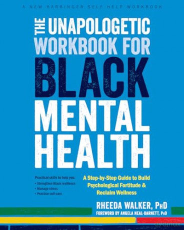 The Unapologetic Workbook For Black Men - Rheeda Walker [KSIĄŻKA]