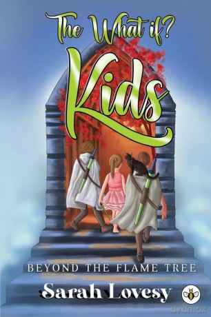 The What If Kids Beyond The Flame Tree - Sarah Lovesy [KSIĄŻKA]