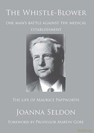 The Whistle-Blower: the story of one man's battle against the medical establishment - Joanna Seldon [KSIĄŻKA]