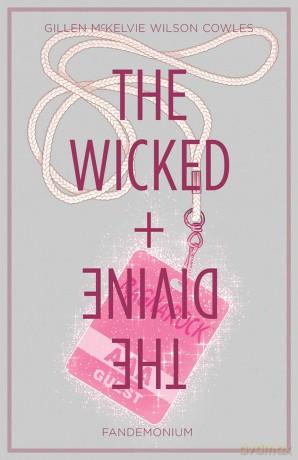 The Wicked The Divine Volume 2 Fande - Gillen [KSIĄŻKA]