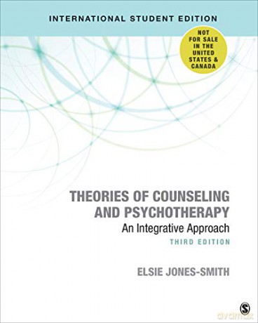 Theories of Counseling and Psychotherapy - International Student Edition: An Integrative Approach - Elsie Jones-Smith [KSIĄŻKA]
