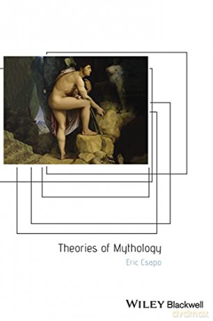Theories Of Mythology - Eric Csapo [KSIĄŻKA]