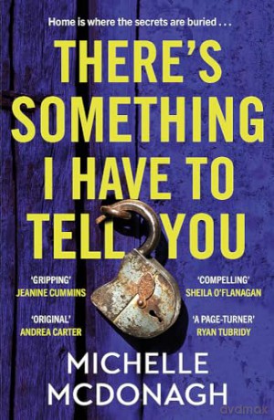 Theres Something I Have To Tell You - Michelle Mcdonagh [KSIĄŻKA]