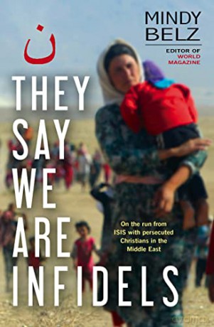 They Say We Are Infidels - Mindy Belz [KSIĄŻKA]