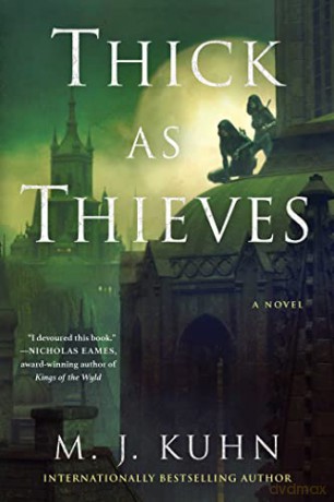 Thick As Thieves - M. J. Kuhn [KSIĄŻKA]