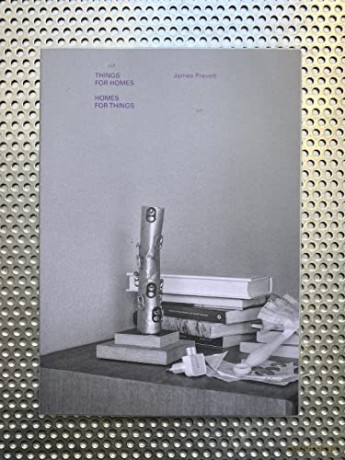 Things For Homes Homes For Things - James Prevett [KSIĄŻKA]
