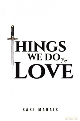 Things We Do For Love - Saki Marais [KSIĄŻKA]