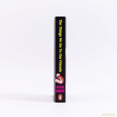 Things We Do To Our Friends - Heather Darwent [KSIĄŻKA]