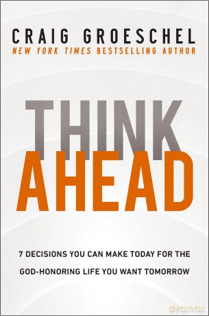 Think Ahead - Groeschel Craig [KSIĄŻKA]
