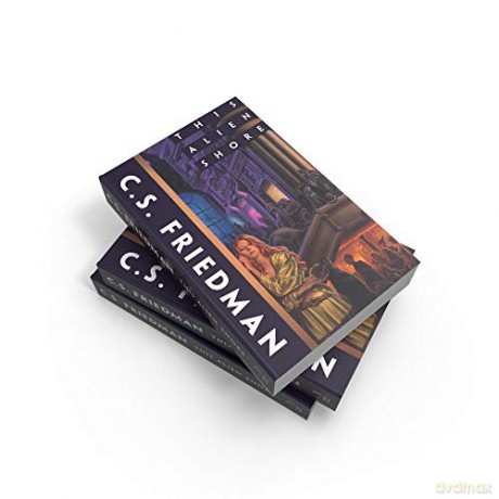 This Alien Shore Pb - C S Friedman [KSIĄŻKA]