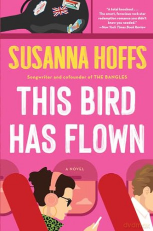 This Bird Has Flown - Susanna Hoffs [KSIĄŻKA]