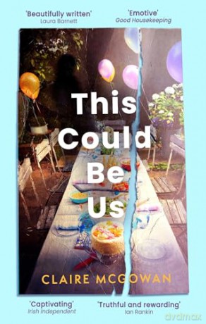 This Could Be Us - Claire Mcgowan [KSIĄŻKA]