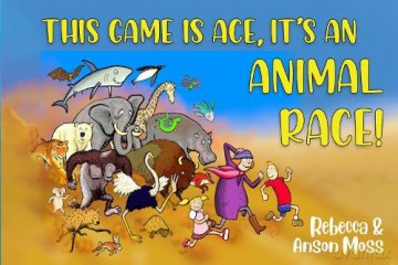 This Game Is Ace Its An Animal Race - Rebecca Moss [KSIĄŻKA]