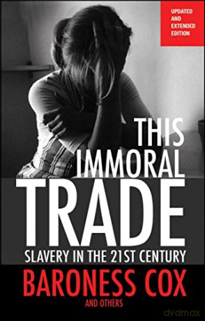 This Immoral Trade - Baroness Cox [KSIĄŻKA]