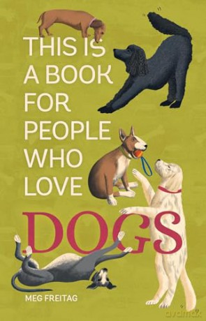 This Is A Book For People Who Love Dogs - Meg Freita [KSIĄŻKA]