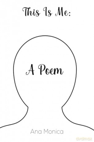 This Is Me A Poem - Ana Monica [KSIĄŻKA]