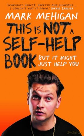 This Is Not A Self Help Book - Mark Mehigan [KSIĄŻKA]